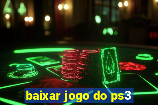 baixar jogo do ps3